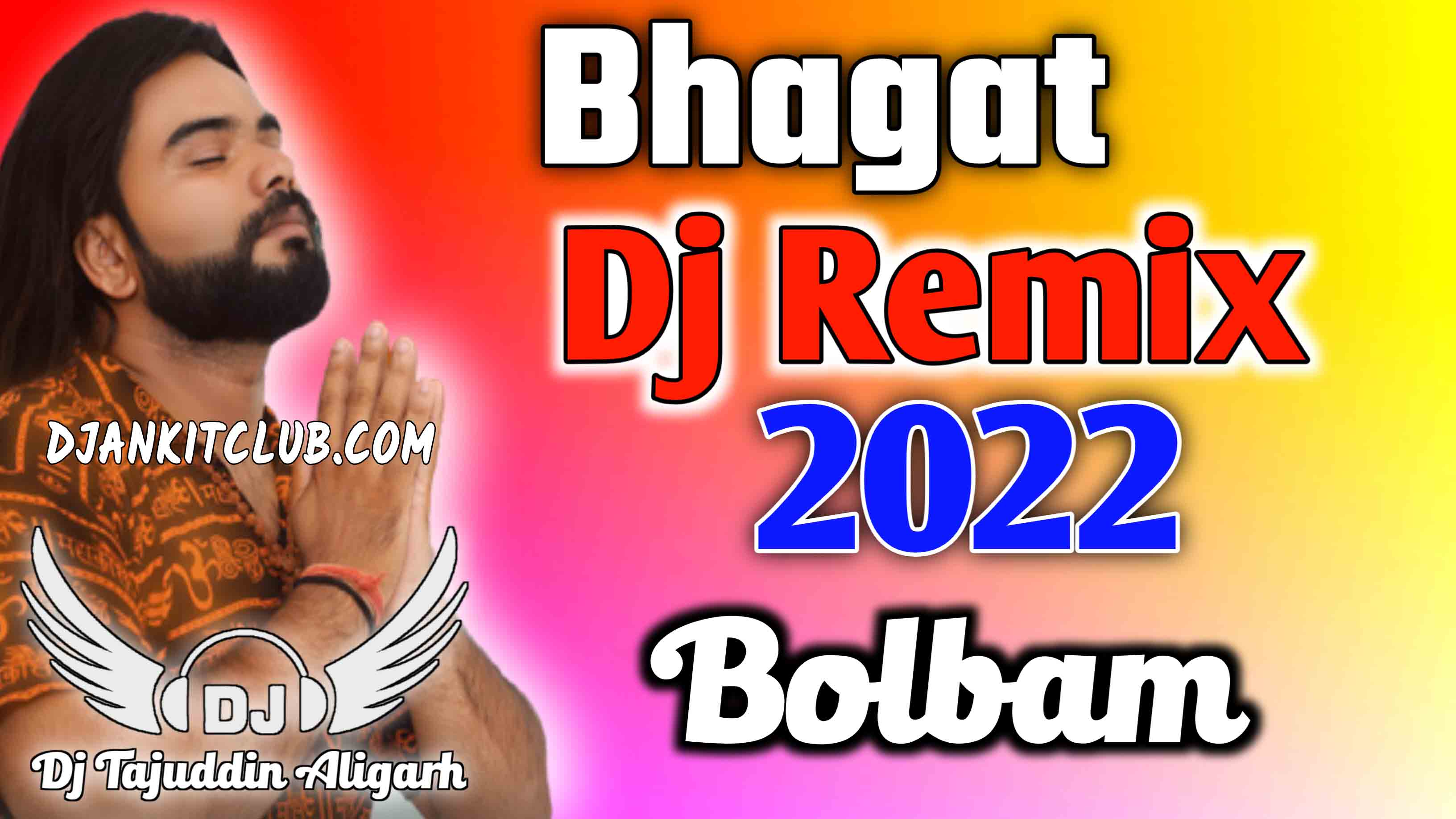 Bhagat Ft.Ps Polist (Dj Bol Bam Special Dj Dholki Dance Remix) - Dj Tajuddin Aligarh x DJANKITCLUB.COM